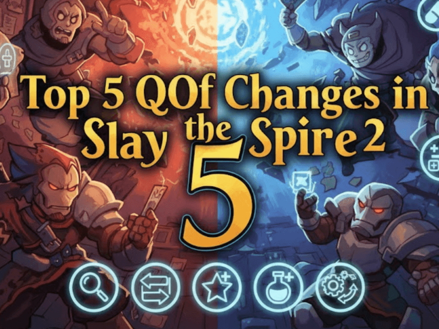 Top 5 QoL Changes in Slay the Spire 2